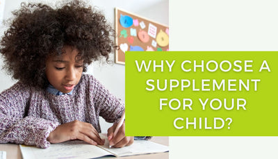 Seven reasons to choose a supplement for your child