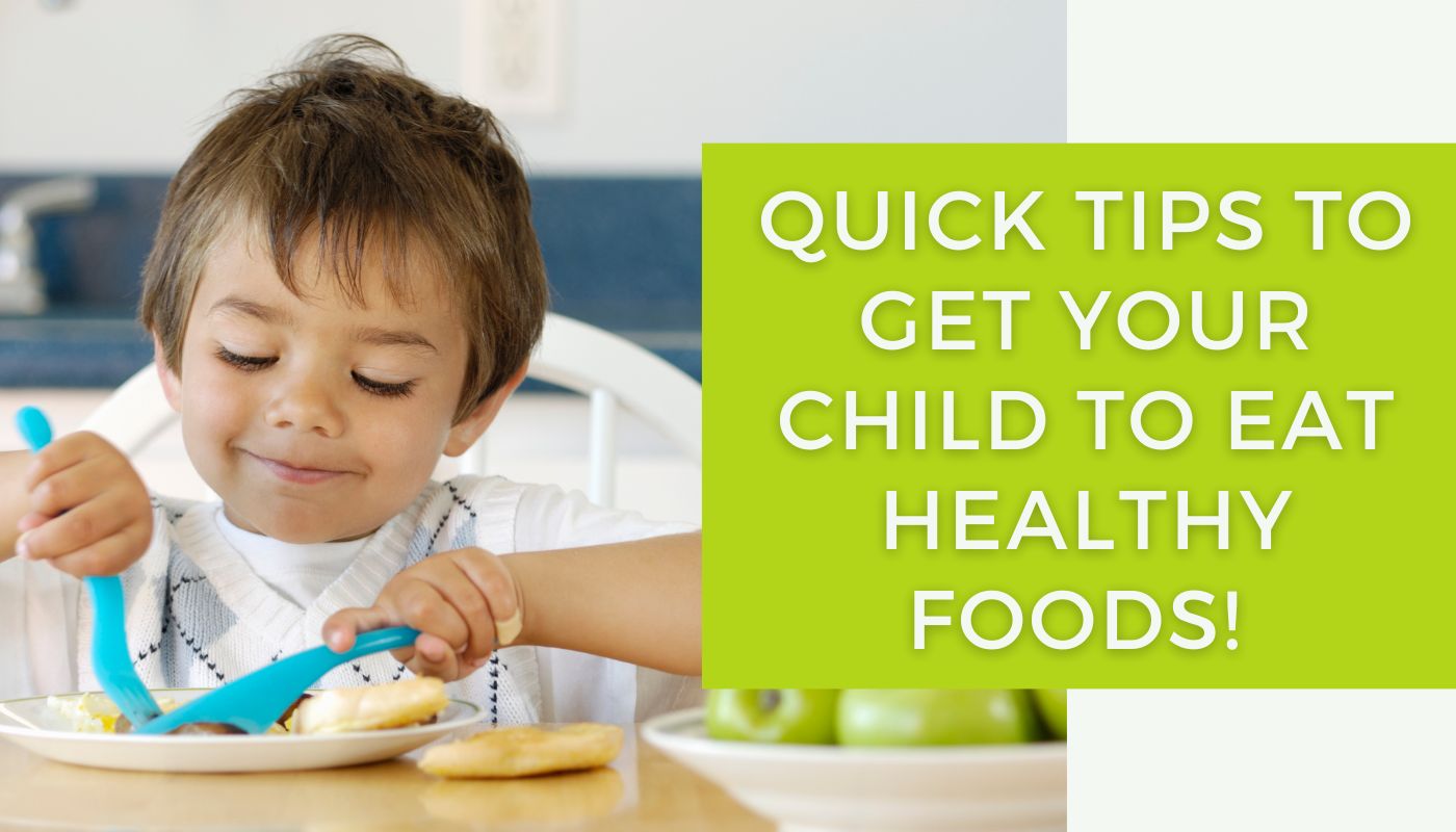 10 Quick Tips To Get Healthy Foods Into Kids – VitaGene