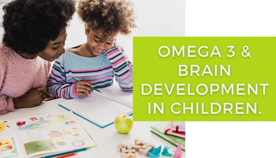 Omega 3 and Brain Development in Children