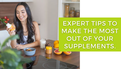 Maximising the Benefits of Your Supplements: Insights from a Nutrient Expert