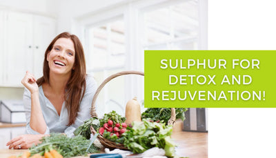 Sulphur, detox and rejuvenation