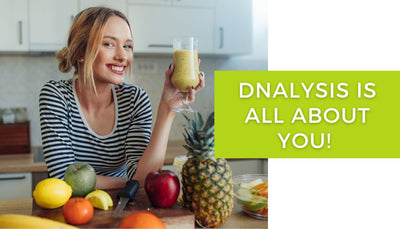 DNALYSIS IS ALL ABOUT YOU!