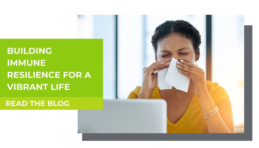 Building immune resilience for a vibrant life